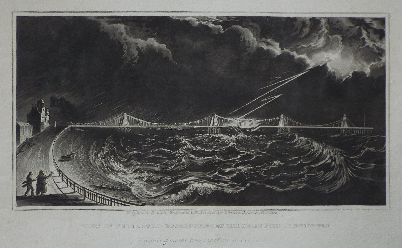 Aquatint - View of the partial destruction of the Chain Pier at Brighton by lightning, on the evening of 15th October 1839. - Bruce
